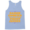 raisin cookies are why i have trust issues Tank Top