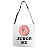 Donut Judge Me Adjustable Strap Totes