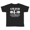 Smash University Toddler T-shirt