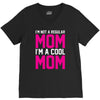 i'm not a regular mom cool V-Neck Tee