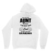 I'm Called Aunt Because I'm Way Too Cool To Be Called Grandma Hoodie