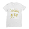 wine outside Ladies Fitted T-Shirt