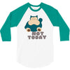 not today (2) 3/4 Sleeve Shirt