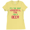 most wonderful time for a beer Ladies Fitted T-Shirt