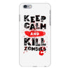 Keep Calm And Kill Zombies iPhone 6 Plus/6s Plus Case