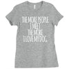 the more people i meet the more i love my dog Ladies Fitted T-Shirt