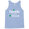 Irish I Were Drunk Tank Top