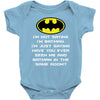 i'm not saying i'm batman funny Baby Onesie