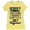 This Girl Is Taken By A Super Sexy July Boyfriend Ladies Fitted T-Shirt