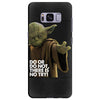 Yoda Do Or Do Not T-Shirt Samsung Galaxy S8 Plus