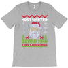 most wanted beard man this christmas T-Shirt