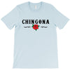 Chingona T-Shirt