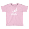 i do all my own stunts ski Toddler T-shirt