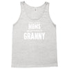 Only The Best Moms Get Promoted To Granny Tank Top