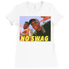 No Swag Ladies Fitted T-Shirt