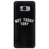 Not Today Toby Samsung Galaxy S8 Plus