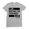 Rooting for Everybody Ladies Fitted T-Shirt