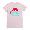 guns dont kill people Ladies Fitted T-Shirt