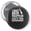 i make beer disappear! Pin-back button