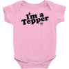 I'm A Tepper Baby Onesie