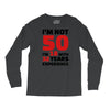 i am not 50 Long Sleeve Shirts