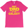 Best Dad in the Galaxy T-Shirt
