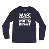 i'm not arguing i'm simply explaining why i'm right Long Sleeve Shirts