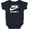 weed   just smoke it   mens funny Baby Bodysuit