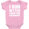 i run better than the government Baby Onesie