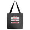 sorry i'm partying Tote Bags