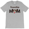 frenchie mom T-Shirt