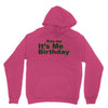 kiss me it's me birthday Unisex Hoodie