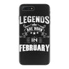Legends Are Born In February iPhone 7 Plus Case