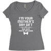 I'm Your Mother's Day Gift Dad Says You're Welcome Baby Women's Triblend Scoop T-shirt