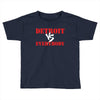 Detroit vs Everbody Toddler T-shirt