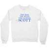 the man,myth,legend scott Crewneck Sweatshirt