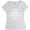 Wife Mommy Protector Hero Women's Triblend Scoop T-shirt