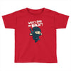 what's good my ninja Toddler T-shirt