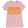 morning always happen at the wrong time of the day! Ladies Fitted T-Shirt