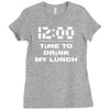 time to drink my lunch Ladies Fitted T-Shirt