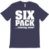 six pack coming soon T-Shirt