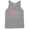 wine It' s A Girl Thing Tank Top