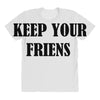 keep your friends All Over Women's T-shirt