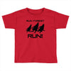 run forest run Toddler T-shirt