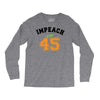 Impeach 45 Long Sleeve Shirts