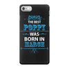 The Best Poppy Was Born In March iPhone 7 Case