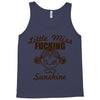 little miss fucking sunshine Tank Top