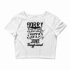 This Girl Is Taken By A Super Sexy June Boyfriend Crop Top