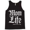 mom lifemom life Tank Top