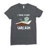 i speak fluent sarcazm Ladies Fitted T-Shirt
